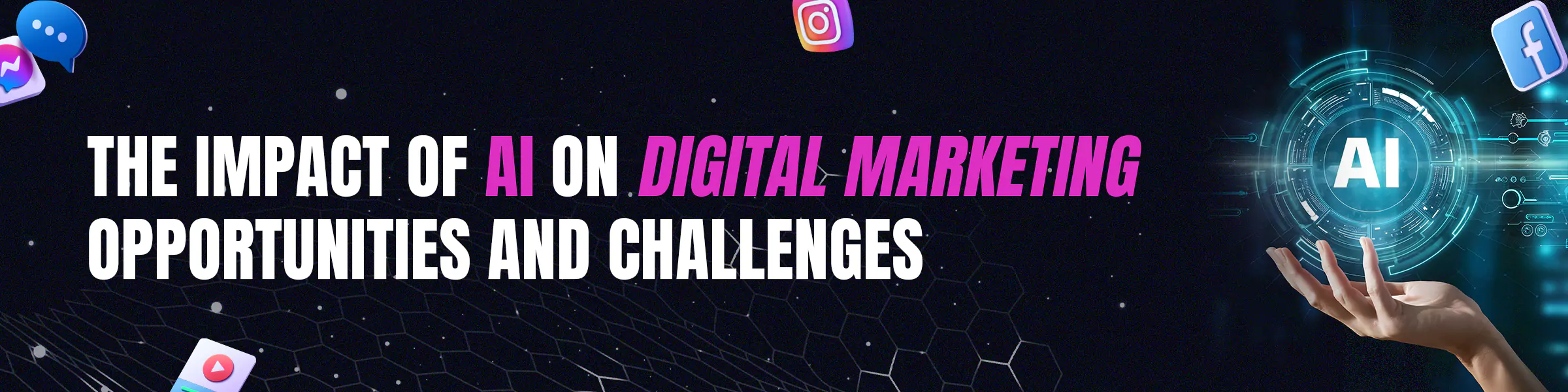 The Impact of AI on Digital Marketing: Opportunities and Challenges